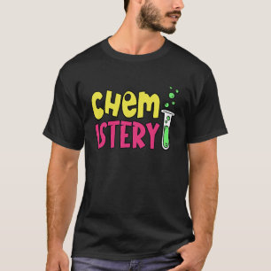 Chemistry and Science T-Shirt