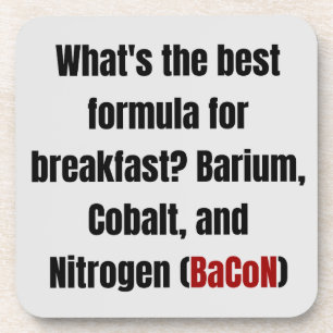 Chemistry Bacon Pun Dad Joke Science Funny Coaster