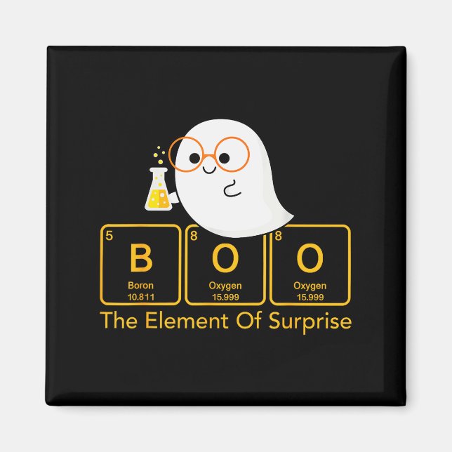 Chemistry Boo The Element Of Surprise Cute Chemist Magnet (Front)