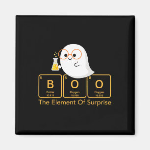 Chemistry Boo The Element Of Surprise Cute Chemist Magnet