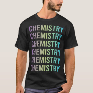 Chemistry Chemist Chemical Laboratory Experiment T-Shirt