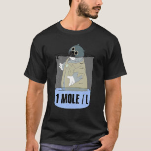 Chemistry Chemist Student Science Mole T-Shirt