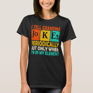 Chemistry Chemist Vintage I Tell Grandma Jokes Per T-Shirt