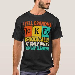 Chemistry Chemist Vintage I Tell Grandma Jokes Per T-Shirt