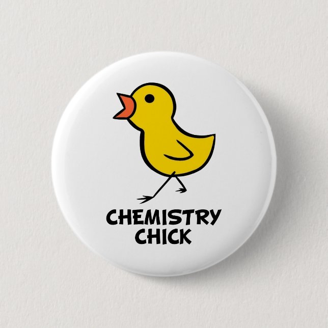 Chemistry Chick 2 Inch Round Button (Front)