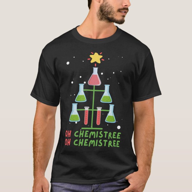 Chemistry Christmas Oh Chemistree friend T-Shirt (Front)