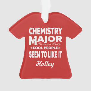 Chemistry College Major Only Cool People Like It Ornament