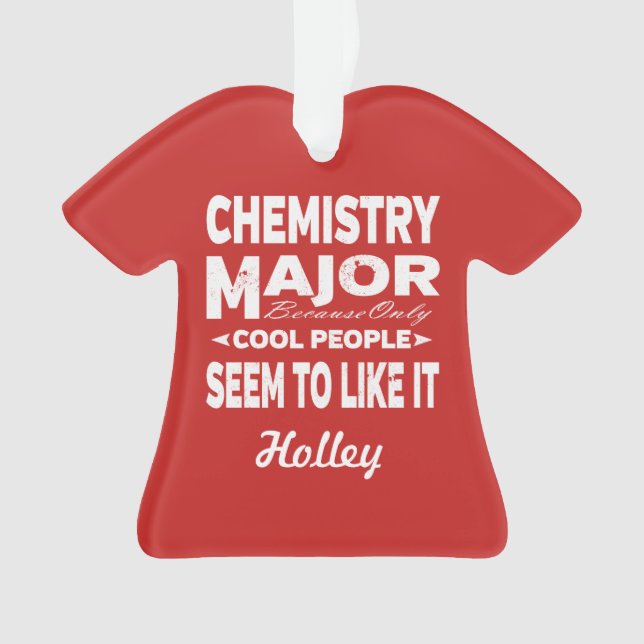 Chemistry College Major Only Cool People Like It Ornament (Front)