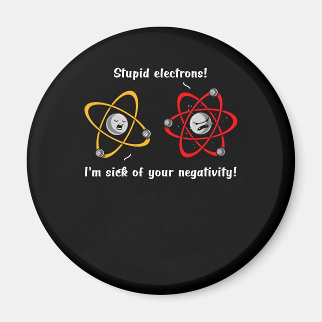 Chemistry Electrons Negativity Funny Science Joke Magnet (Front)