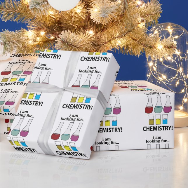 Chemistry Funny I am Looking For Chemistry Wrapping Paper (Holidays)