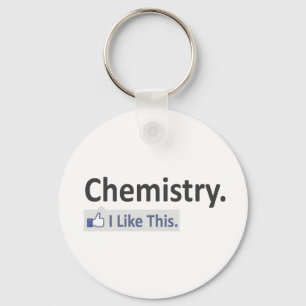 Chemistry...I Like This Keychain