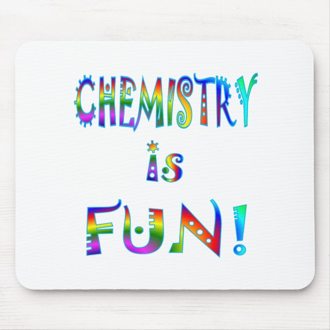 Chemistry is Fun Mouse Pad (Front)