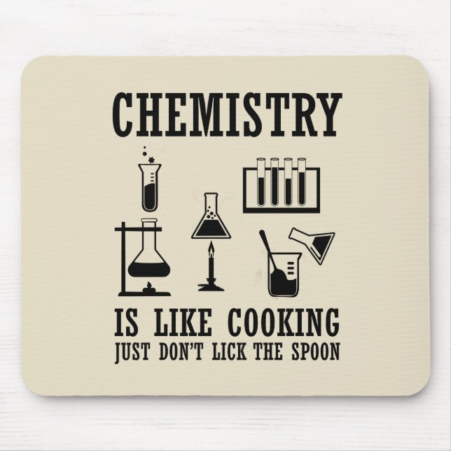 chemistry is like cooking mouse pad (Front)