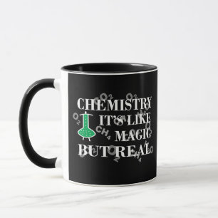 Chemistry is like magic but real mug