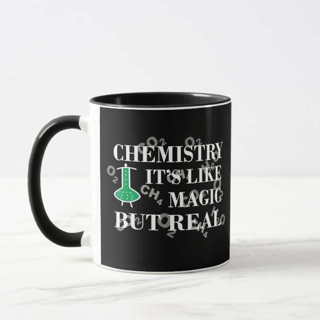 Chemistry is like magic but real mug (Left)