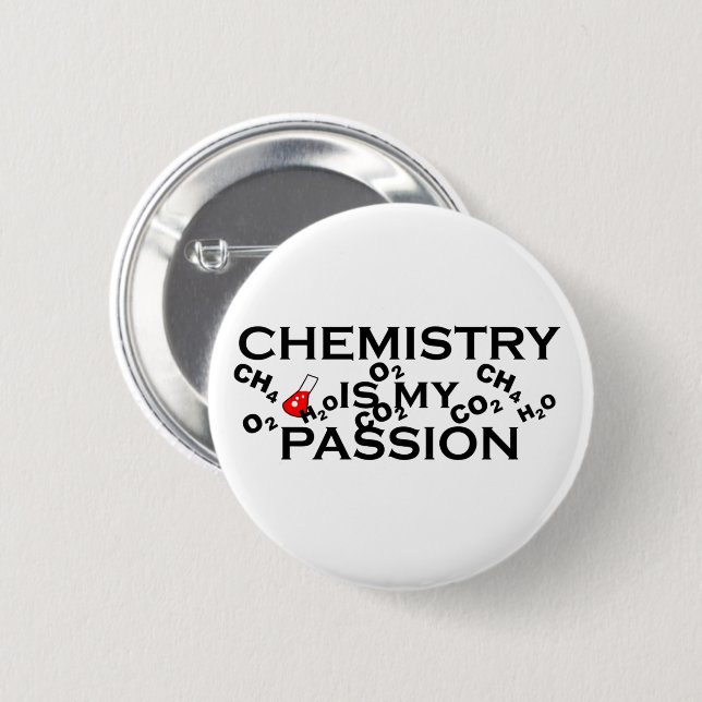 chemistry is my passion funny chemist quotes 2 inch round button (Front & Back)