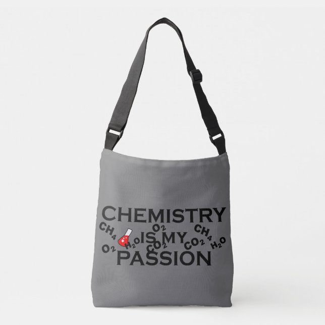 chemistry is my passion funny chemist quotes crossbody bag (Front)