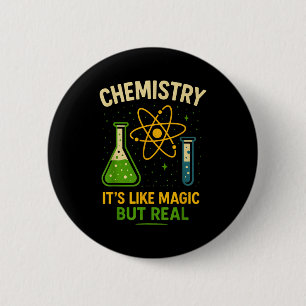 Chemistry It’s Like Magic Funny Science Teacher St 2 Inch Round Button