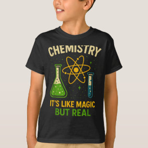 Chemistry It’s Like Magic Funny Science Teacher St T-Shirt