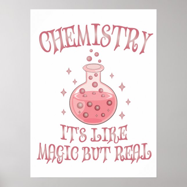 Chemistry - It's Like Magic But Real Funny Science Poster (Front)
