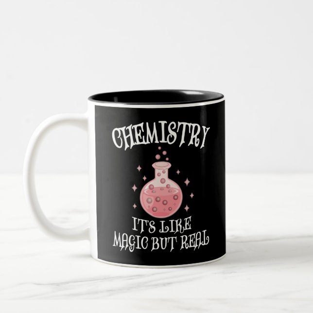 Chemistry - It's Like Magic But Real Funny Science Two-Tone Coffee Mug (Left)