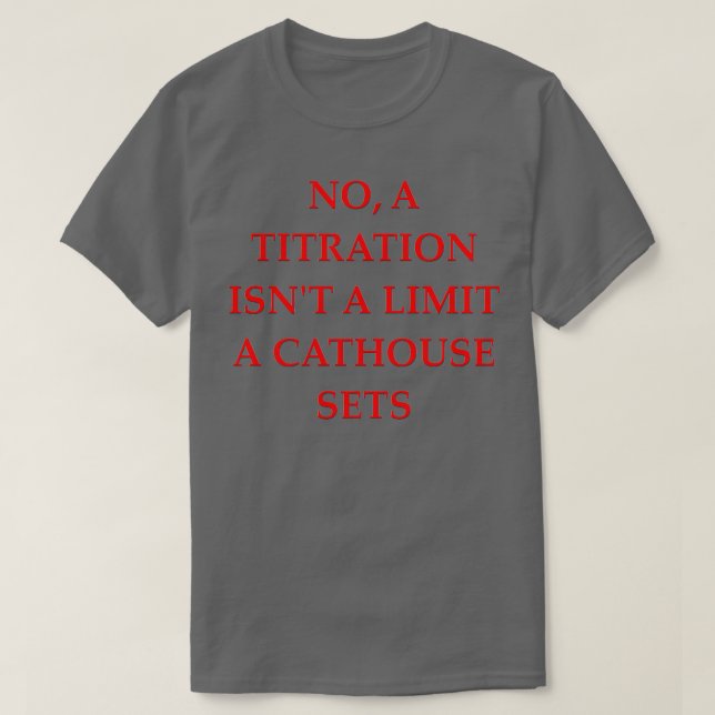 Chemistry joke 88 T-Shirt (Design Front)
