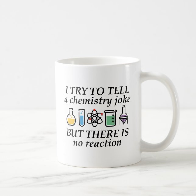 Chemistry Joke Coffee Mug (Right)