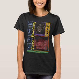Chemistry Nerd I Work Periodically Retired Science T-Shirt