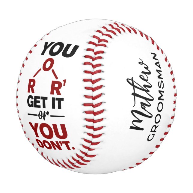 Chemistry Nerd You Get it Funny Groomsman Custom Baseball (Angled)