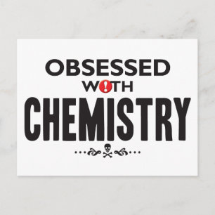 Chemistry Obsessed Postcard