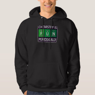 Chemistry Pun Joke Humour Science  Periodic Table Hoodie