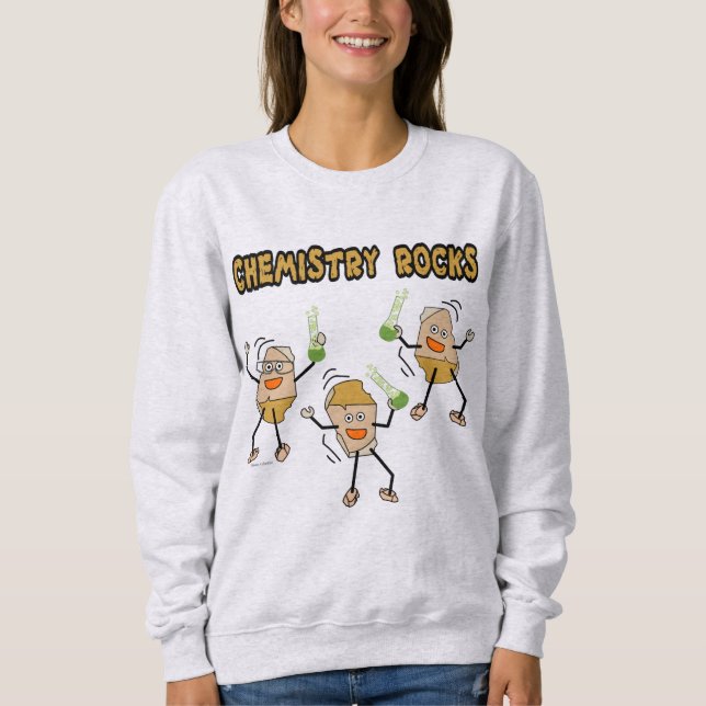 Chemistry Rocks Sweatshirt (Front)