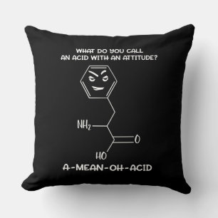 Chemistry Science Acid Attitude A-Mean-Oh-Acid Throw Pillow