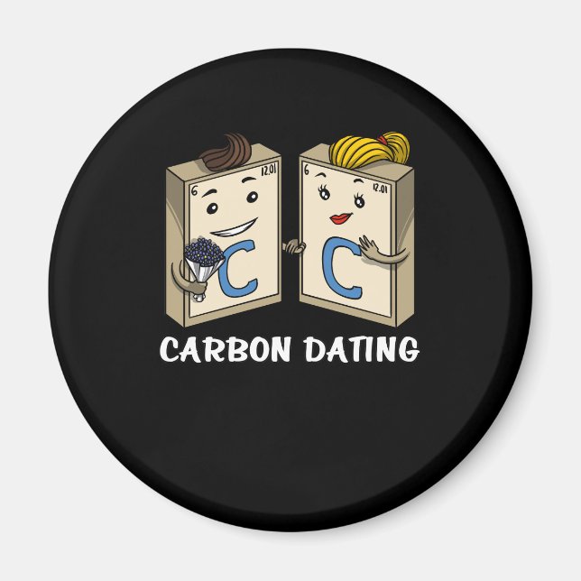 Chemistry Science Funny Carbon Dating Joke Magnet (Front)