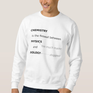 Chemistry Sweatshirt