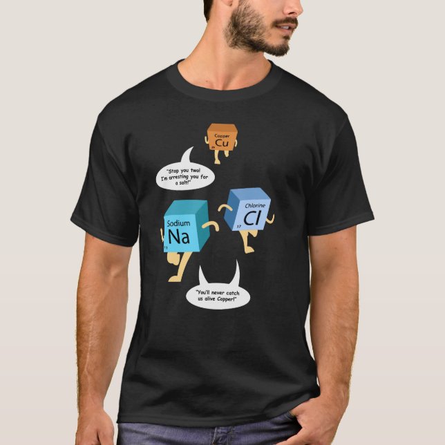 Chemistry Teacher Birthday Science Gag T-Shirt (Front)