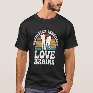 Chemistry Teachers Love Brains Funny Halloween Tea T-Shirt