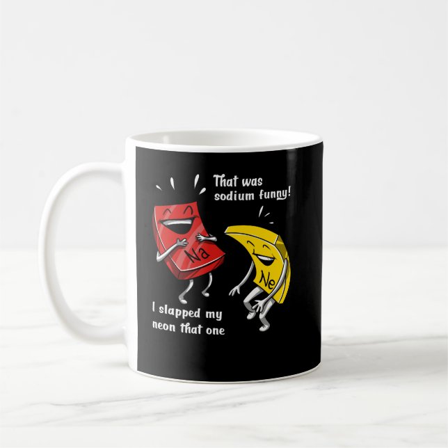 Chemistry That Was Sodium Funny Science Joke Coffee Mug (Left)