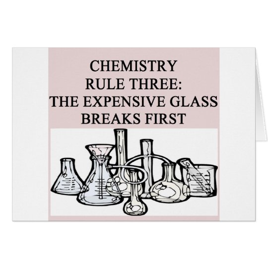 chemistry: the epensive glass breaks first card