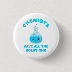 Chemists have all the solutions 1 inch round button