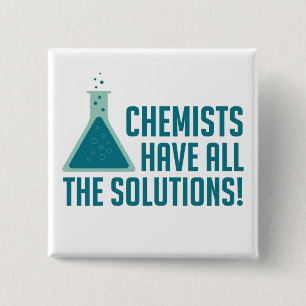 Chemists Have All The Solutions 2 Inch Square Button