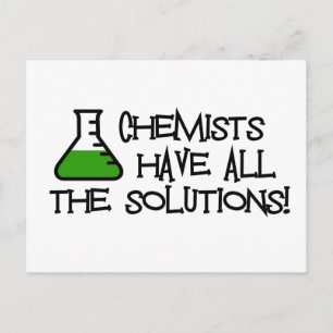 Chemists Have All The Solutions Postcard