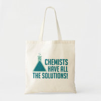 Chemists Have All The Solutions