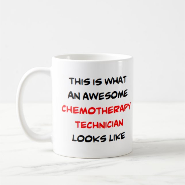 chemotherapy technician, awesome coffee mug (Left)