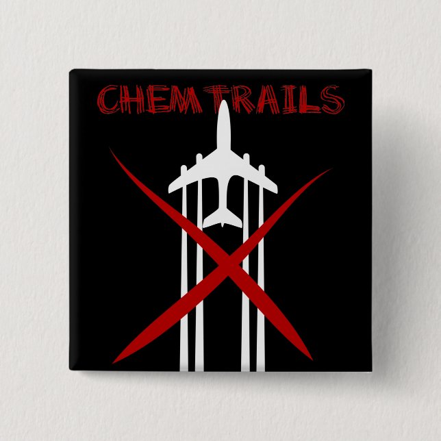 Chemtrails Are Wrong on black 2 Inch Square Button (Front)