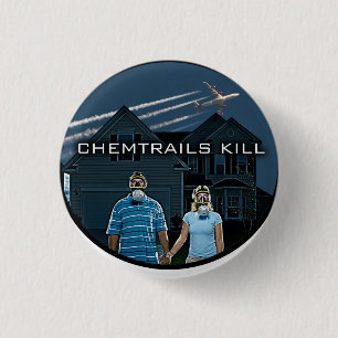 CHEMTRAILS KILL 1 INCH ROUND BUTTON