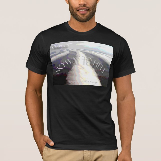 Chemtrails / " Skyway to Hell " T-Shirt (Front)