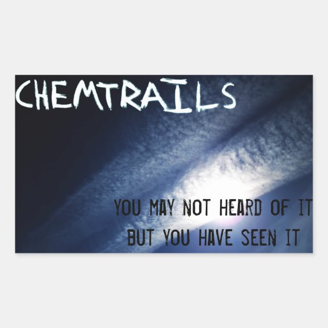 Chemtrails - You have seen it Sticker (Front)