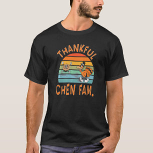 Chen Family  Thanksgiving Reunion Party T-Shirt