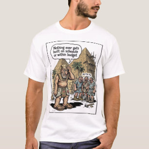 Cheops Law Funny Project Management T-Shirt